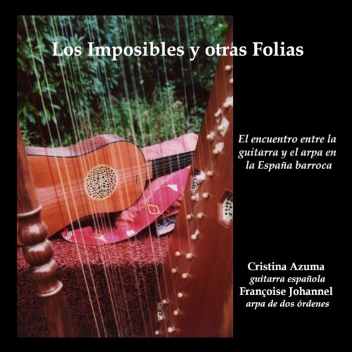 Cover:Los Imposibles y otras Folias – El encuentro entre la guitarra y el arpa en la España barroca